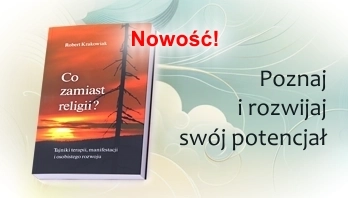 Co zamiast religii? - Tajniki terapii, manifestacji i osobistego rozwoju